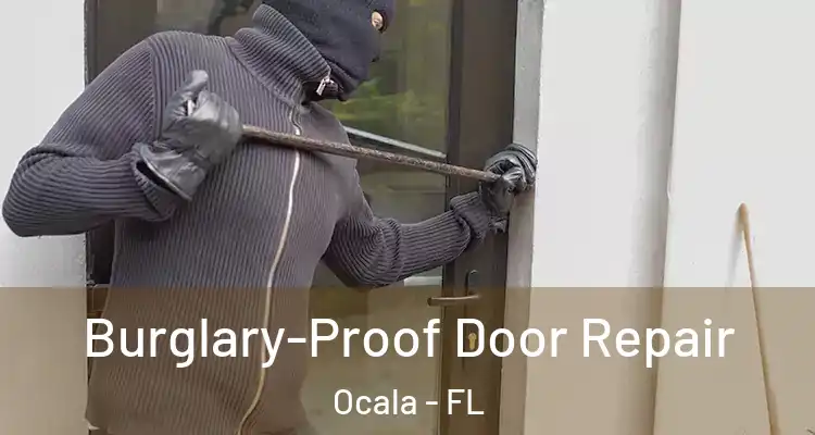 Burglary-Proof Door Repair Ocala - FL