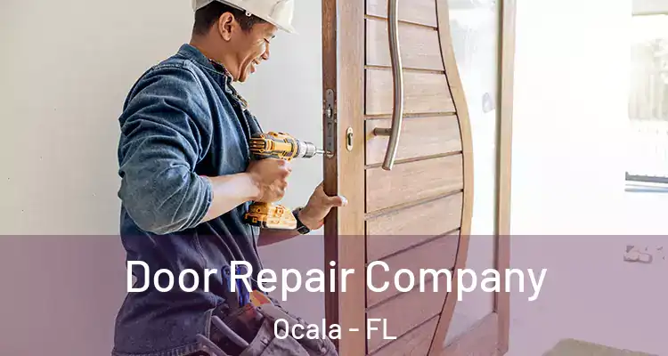 Door Repair Company Ocala - FL