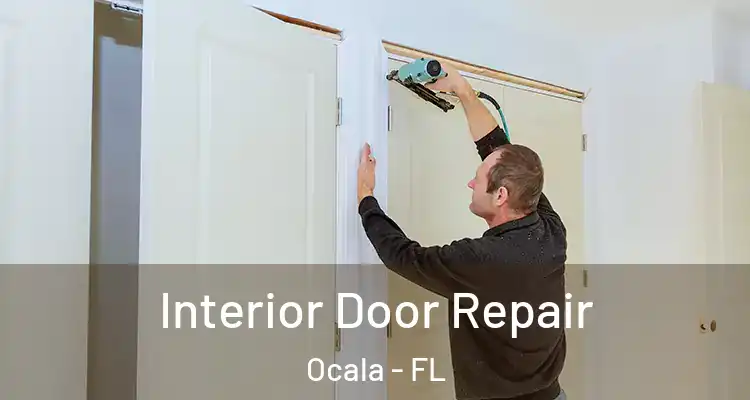 Interior Door Repair Ocala - FL