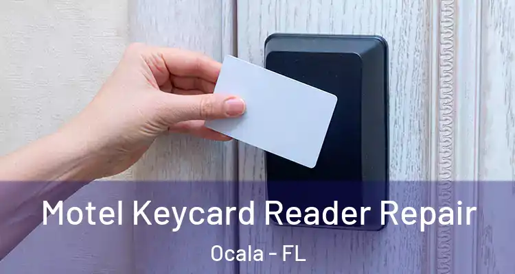 Motel Keycard Reader Repair Ocala - FL