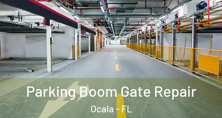 Parking Boom Gate Repair Ocala - FL