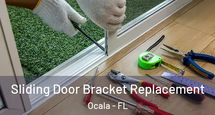  Sliding Door Bracket Replacement Ocala - FL
