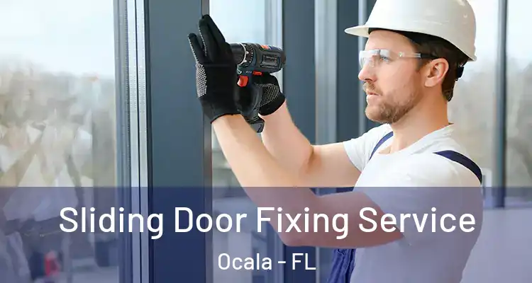 Sliding Door Fixing Service Ocala - FL