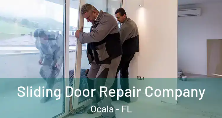 Sliding Door Repair Company Ocala - FL