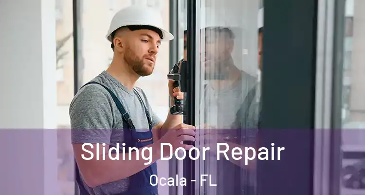 Sliding Door Repair Ocala - FL