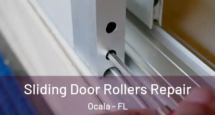 Sliding Door Rollers Repair Ocala - FL