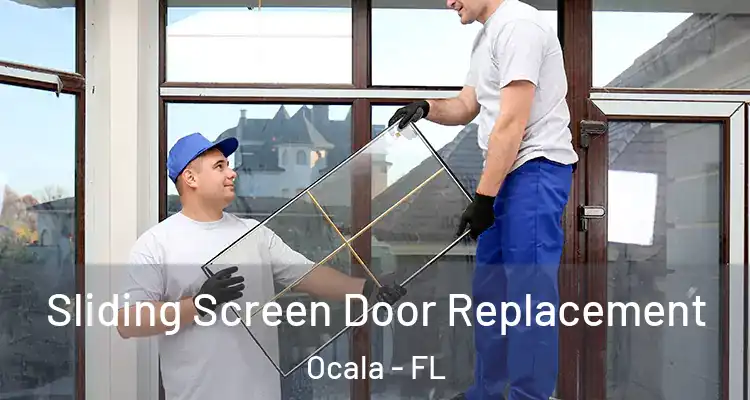 Sliding Screen Door Replacement Ocala - FL